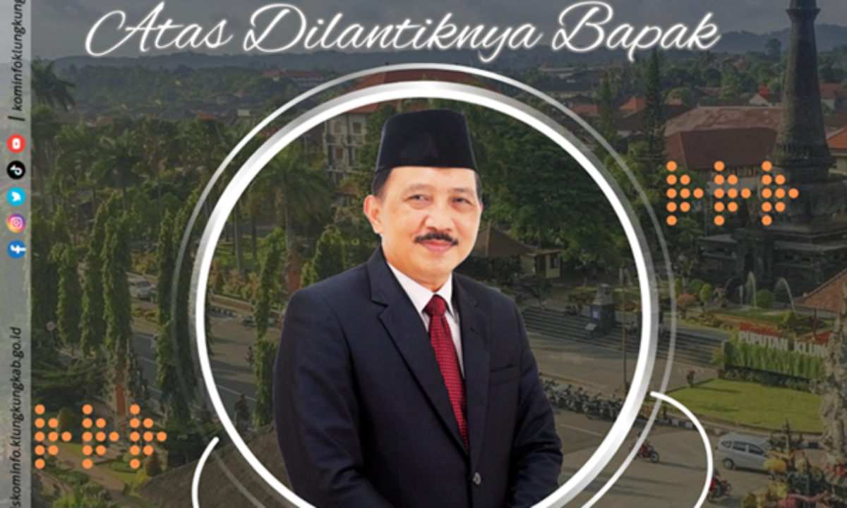 Selamat dan Sukses Atas Dilantiknya Pj. Bupati Klungkung